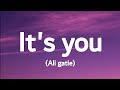 Ali gatie  its you lyrics