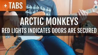 Arctic Monkeys - Red Light Indicates Doors Are Secured (Bass Cover with TABS!)