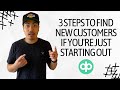 3 Steps to Find New Customers if You&#39;re Just Starting Out #shorts