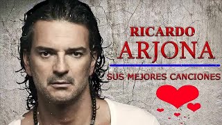 RICARDO ARJONA 25 GRANDES EXITOS SUS MEJORES CANCIONES - LAS 25 MEJORES CANCIONES DE RICARDO ARJONA