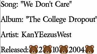 Ye - We Don't Care (Lyrics)*EXPLICIT
