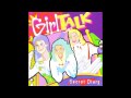 Girl Talk - Time to get Glamorous