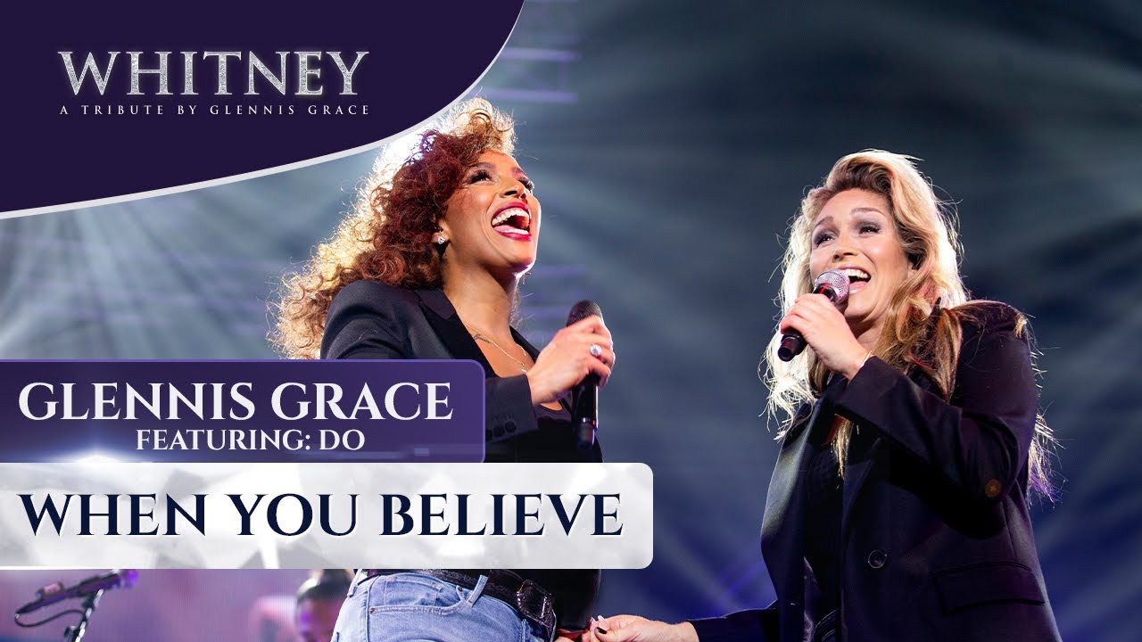 Download When You Believe (ft. Do) - WHITNEY - a tribute by Glennis Grace