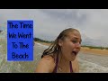 The Time We Went To The Beach