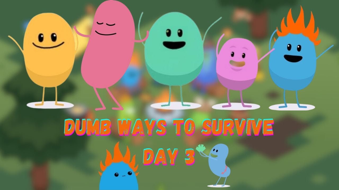 Dumb ways to survive day 3 youtube