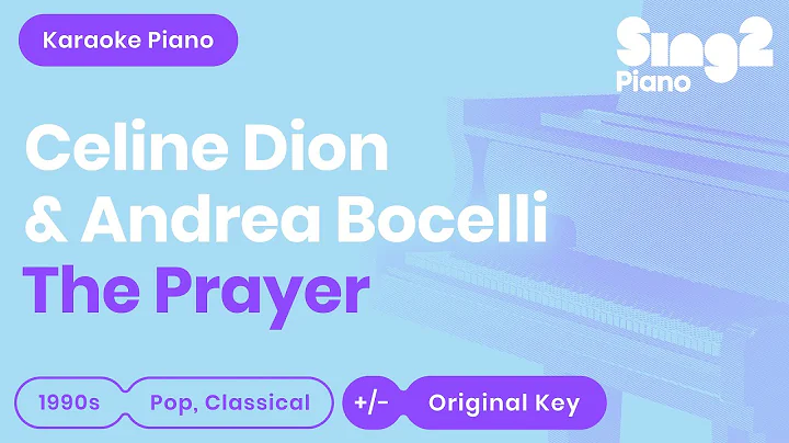 Céline Dion, Andrea Bocelli - The Prayer (Karaoke Piano)