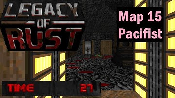 Legacy of Rust Map 15 (Ash Mill) - Pacifist (0:27)