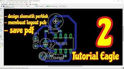 Cara membuat layout pcb dan skematik per blok - Tutorial Eagle - Durasi: 16.15. 