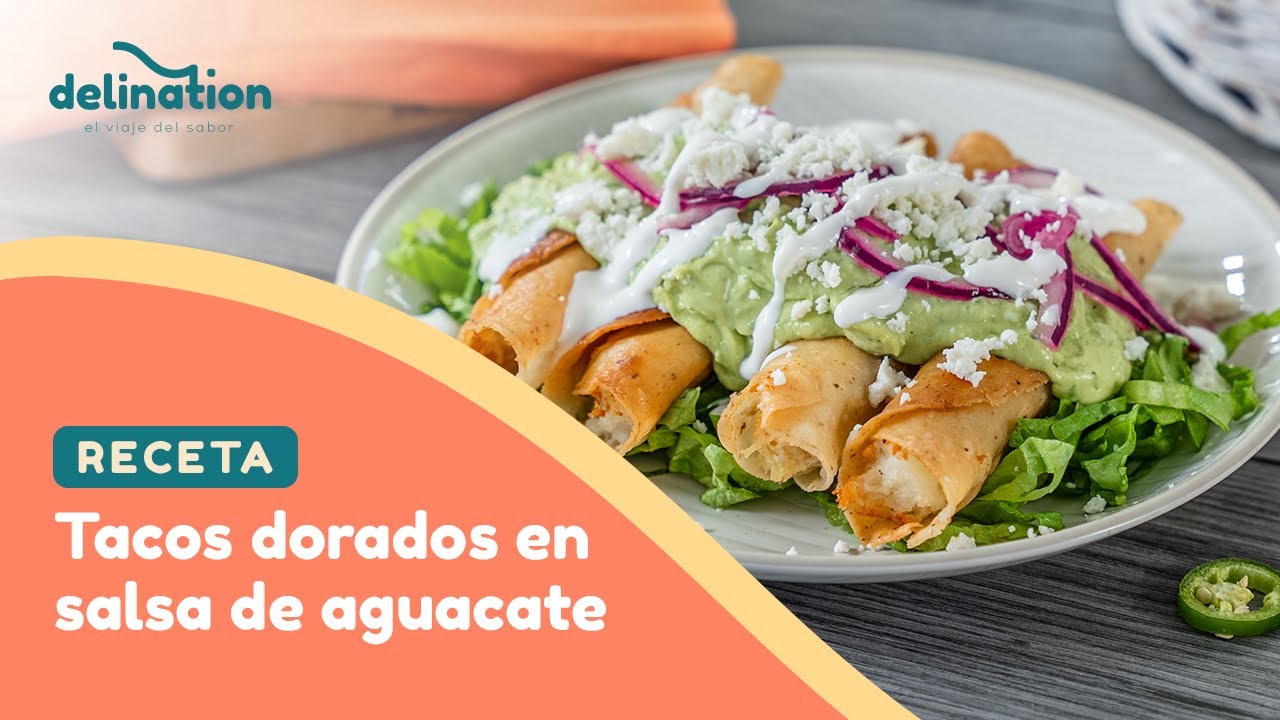 Tacos dorados en salsa de aguacate🥑 l Recetas deliciosas YouTube