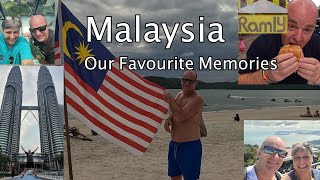 Malaysia. Our Favourite Memories