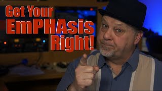 Get Your EmPHAsis Right | Word emphasis changes everything
