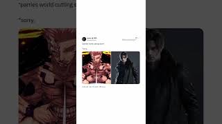 Leon S. Kennedy Vs. Sukuna