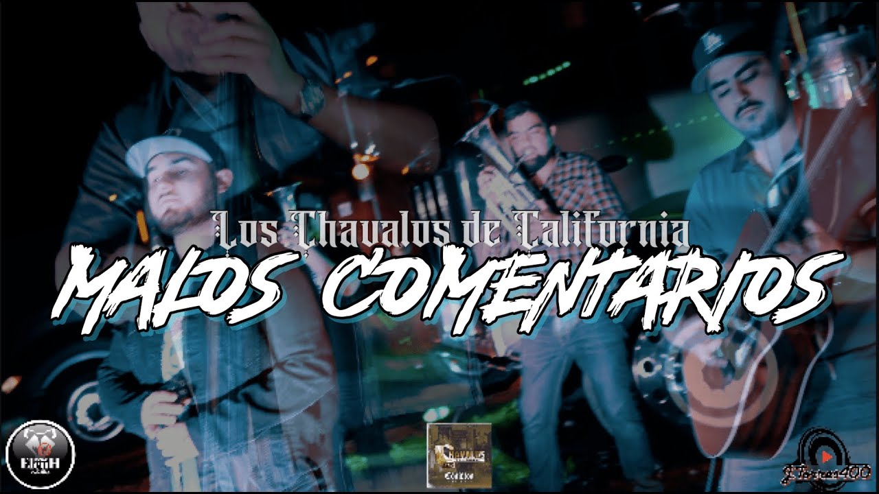 Los Chavalos de California - Malos Comentarios (inedita En Vivo 2021)
