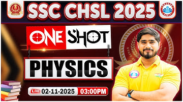 SSC CHSL Physics Classes 2025 | SSC CHSL Physics One Shot | Physics By Dharmendra Sir