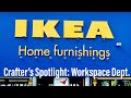 IKEA Crafter's Spotlight - Workspace/Office Department