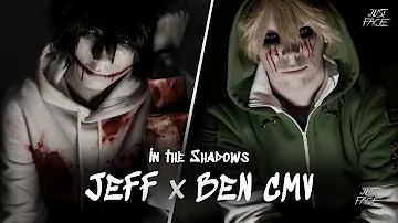 BEN DROWNED x JEFF THE KILLER CMV /// In the Shadows /// CREEPYPASTA Live Action