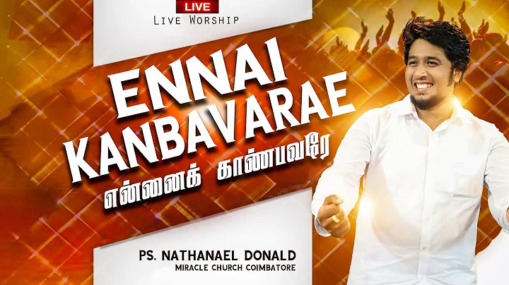 ENNAI KANBAVARAE  Live | Pr-Nathanael Donald | FR....