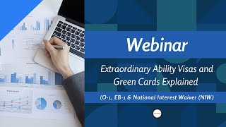 Extraordinary Ability Visas and Green Cards Explained (O-1, EB-1 & National Interest Waiver (NIW)
