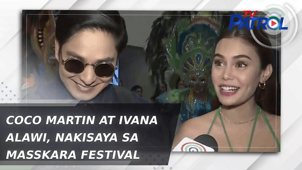 Coco Martin at Ivana Alawi, nakisaya sa Masskara Festival TV Patrol