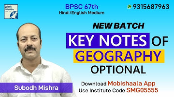 67th BPSC New Batch Key Notes of Geography Optional By Subodh Mishra Sir