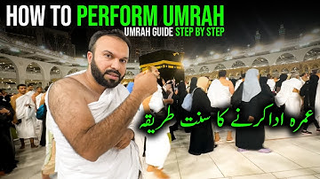 How To Perform Umrah | Umrah Karny Ka Sunnat Tariqa A to Z