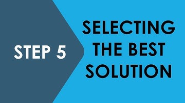 Step 5 - Selecting The Best Solution