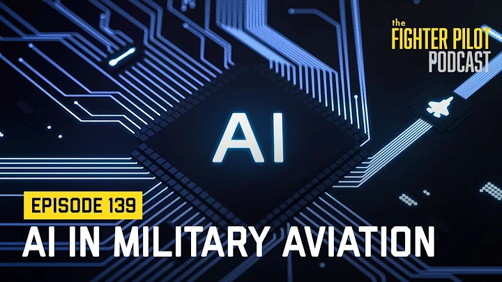 139  - Artificial Intelligence in Military Aviation