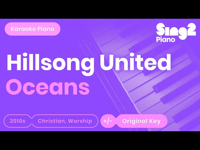 Hillsong UNITED - Oceans (Karaoke Piano) class=