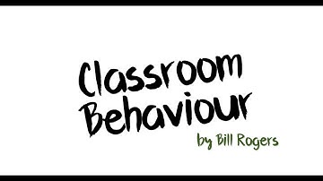 Classroom Behaviour Strategies With Bill Rogers: Introduction