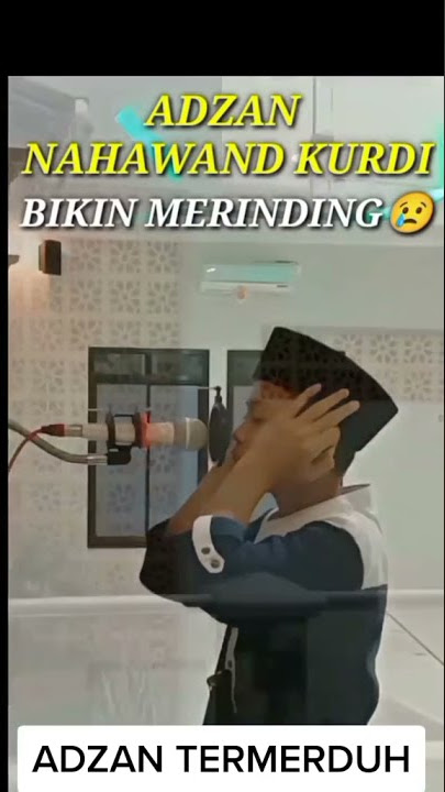 Adzan Nahawand Kurdi Bikin Merinding Dan Nangis😭 #shorts