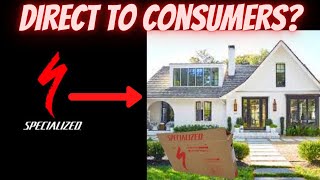 SPECIALIZED BIKES GOES DIRECT TO CONSUMERS?!