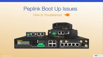Peplink Boot Up Issues - How to Troubleshoot