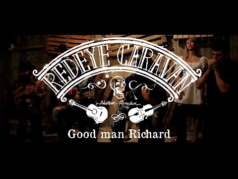 Redeye Caravan - The Basement Sessions / Good man Richard