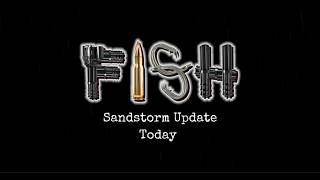 FISH Sandstorm Update Trailer