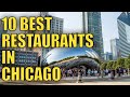 Top 10 Best Restaurants in Chicago