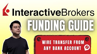 How to Deposit Money into Interactive Brokers | Foreign Telegraphic Transfer (Bank Wire) Tutorial