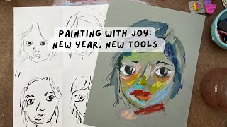 Painting With Joy - New Year, New Tools!