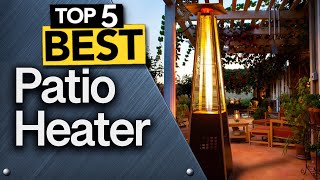 ✅ TOP 5 Best Patio Heaters : Today's Top Picks!
