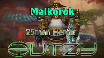 Malkorok 25m Heroic - Windwalker Monk POV