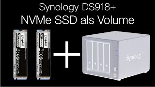 NVMe SSDs als Volume in Synology DS918+ verwenden