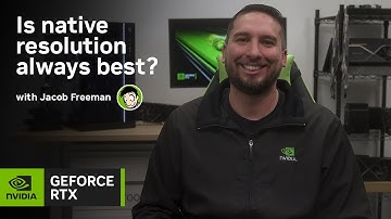 Is Native Resolution Always the Best Image Quality? | GeForce Fact or Fiction