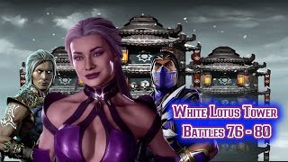 MK Mobile. White Lotus Tower Battles 76 - 80