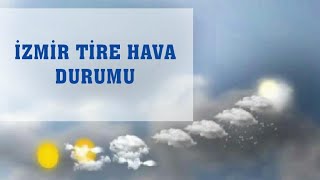 İzmir Tire Hava Durumu