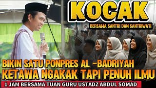 TANYA JAWAB USTADZ ABDUL SOMAD TERBARU ‼️ -  CERAMAH LUCU UAS 1 JAM BERSAMA SANTRI