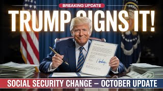 Breaking Social Security Change 2025 Approved – Trump Signs Major Update for Seniors!