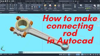 Connecting rod in Autocad by Learn With Me 2,546 views 4 years ago 42 minutes