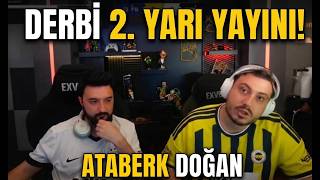 Ataberk Doğan Fenerbahçe - Beşiktaş Derbisi İkinci Yarı Full Yayın Kesiti@Atadogann