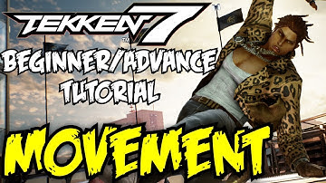 Tekken 7 Beginner/Advance Tutorial - The Concept of Movement