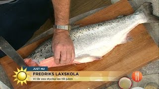 Laxskola med Fredrik Eriksson - lär dig stycka och tillaga lax - Nyhetsmorgon (TV4)