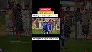 Aron thapa magar fantastic Goal 8th Bagamati Gold cup final 2083 #shortvideo #football #foryou